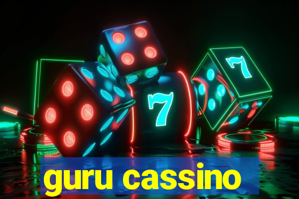 guru cassino